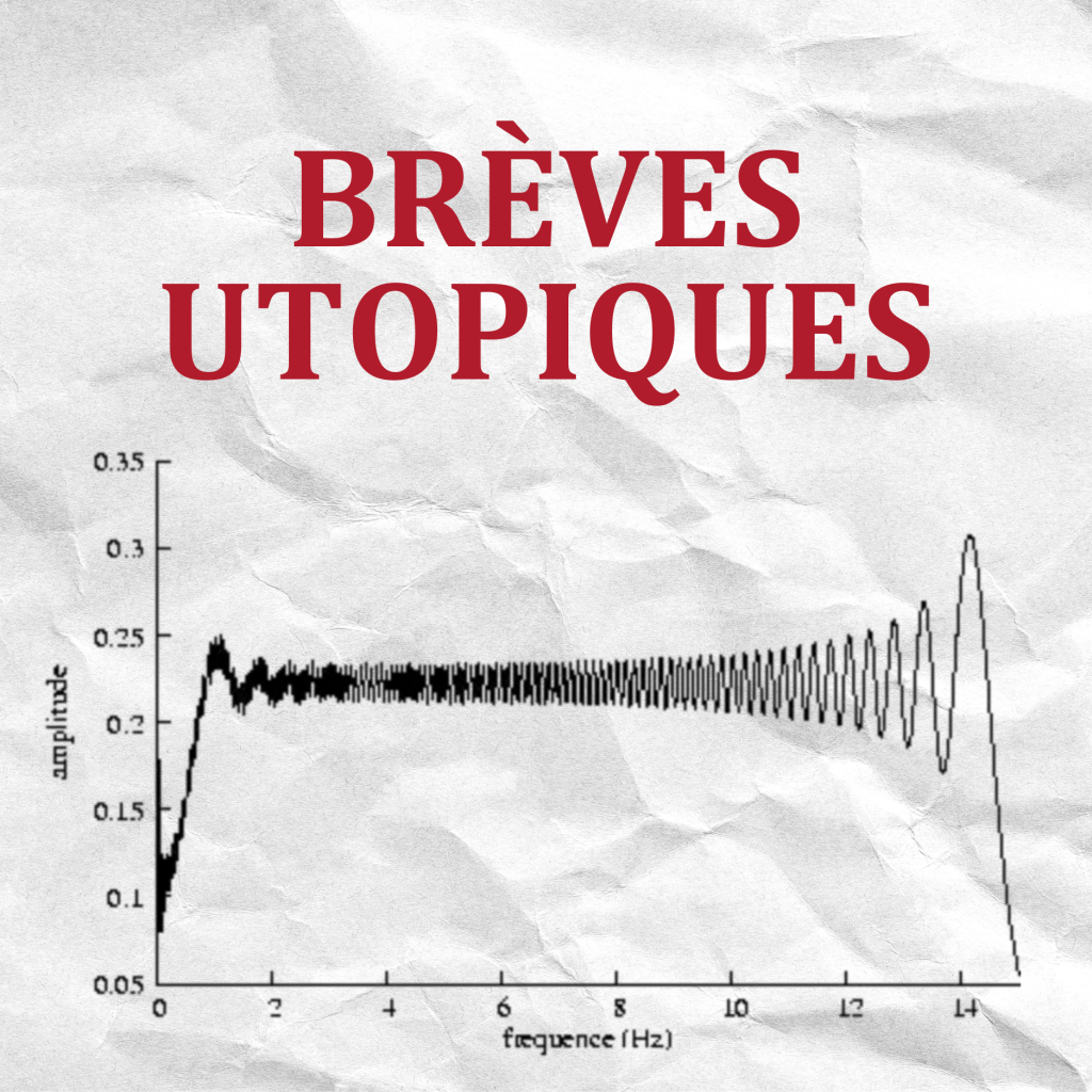 Brèves Utopiques – Sur les&nbsp;rails